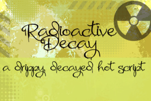 Radioactive Decay: When Typography Gets Gritty and Real